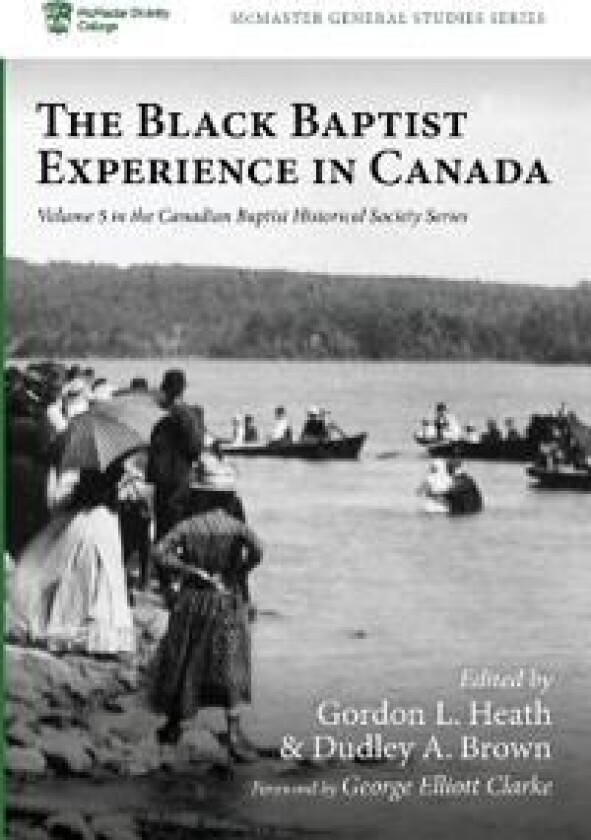 The Black Baptist Experience in Canada
