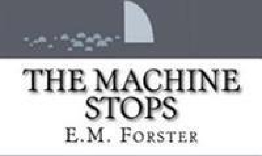 The Machine Stops