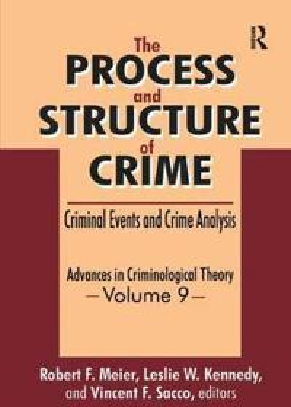 The Process and Structure of Crime