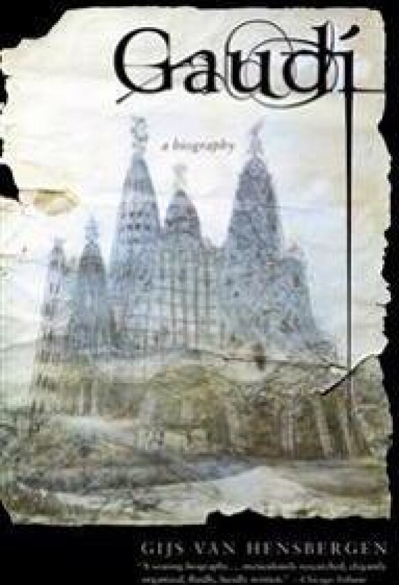 Gaudi: A Biography
