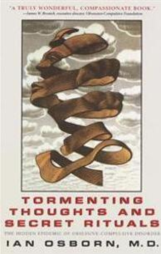 Tormenting Thoughts and Secret Rituals