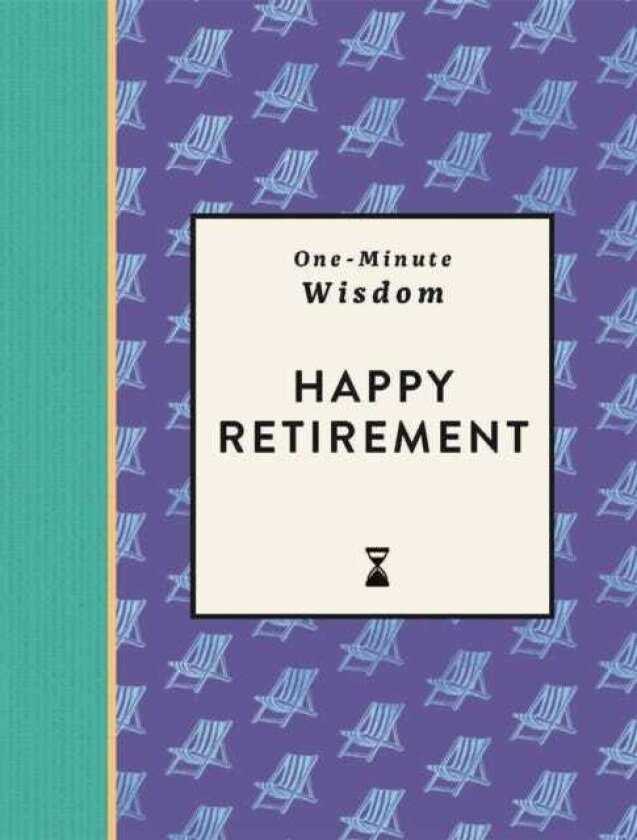 OneMinute Wisdom: Happy Retirement