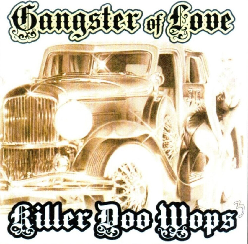 Diverse Artister Gangster Of Love Vol 3 Killer Doo Wops CD