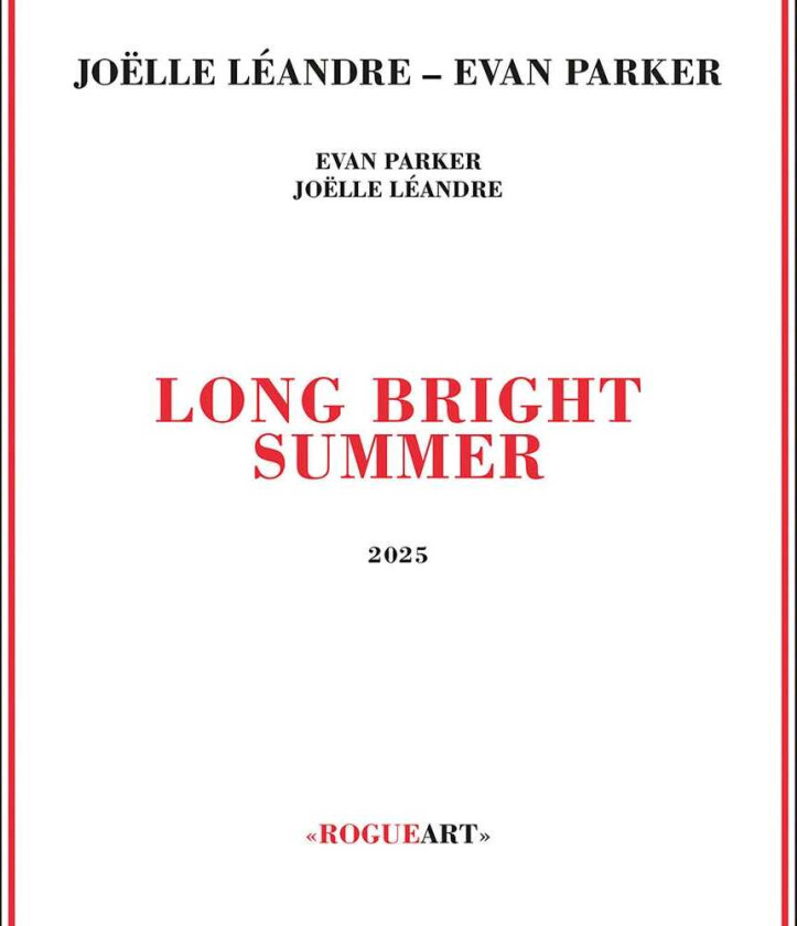 Evan Parker, Joëlle Léandre Long Bright Summer CD