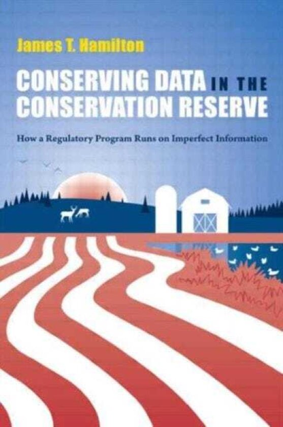 Conserving Data in the Conservation Reserve How A Regulatory Program Runs on Imperfect Information