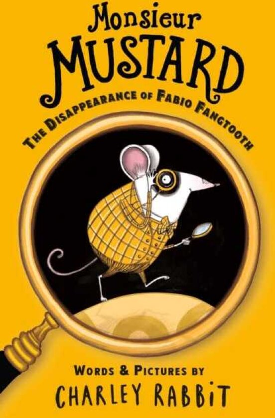 Monsieur Mustard: The Disappearance of Fabio Fangtooth