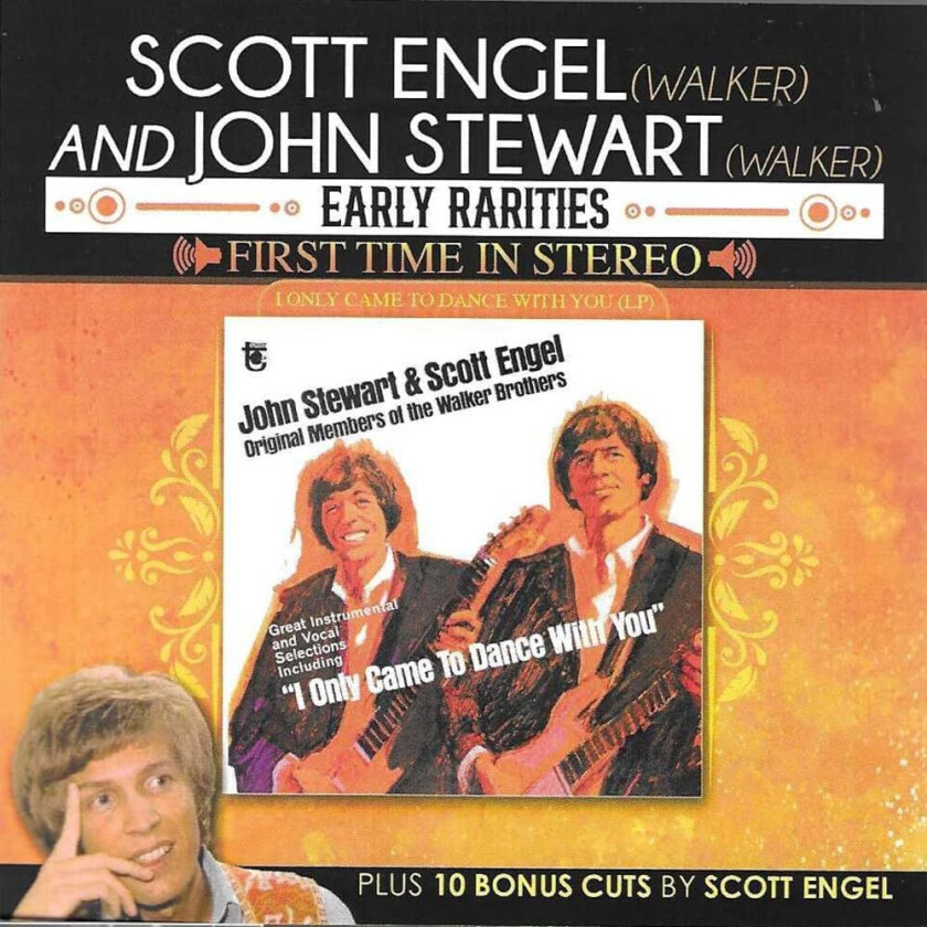 Scott Engel, John Stewart Early Rarities I Only Came To Dance With You CD