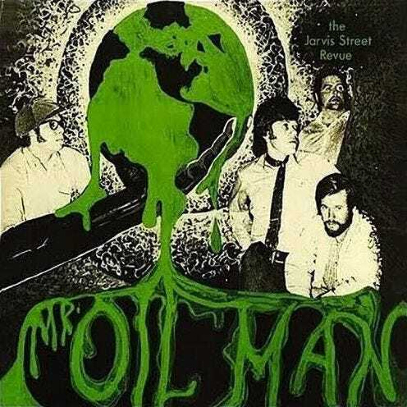 Jarvis Street Revue Mr Oil Man LP/Vinyl