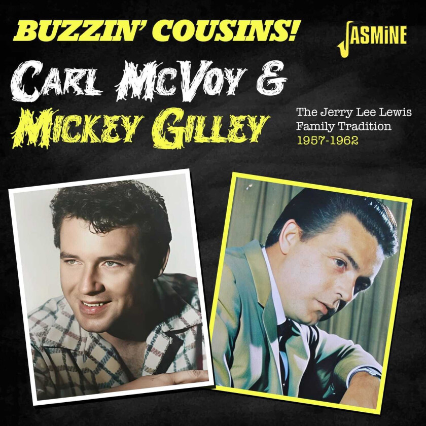 Carl McVoy, Mickey Gilley Buzzin’ Cousins! The Jerry Lee Lewis Family Tradition, 19571962 CD