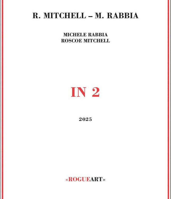 Roscoe Mitchell, Michele Rabbia In 2 CD