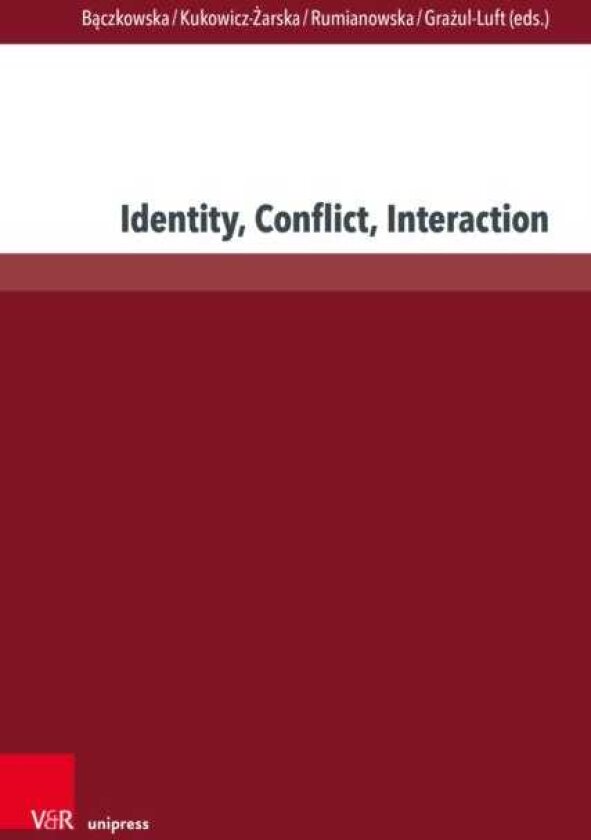 Identity, Conflict, Interaction