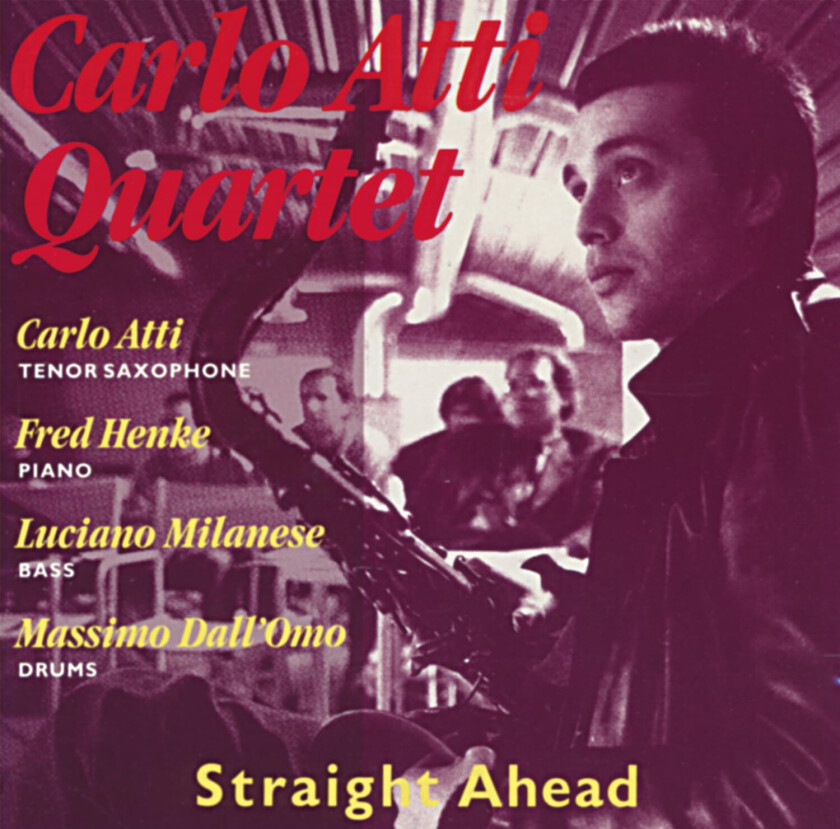 Carlo Quartet Atti Straight Ahead CD