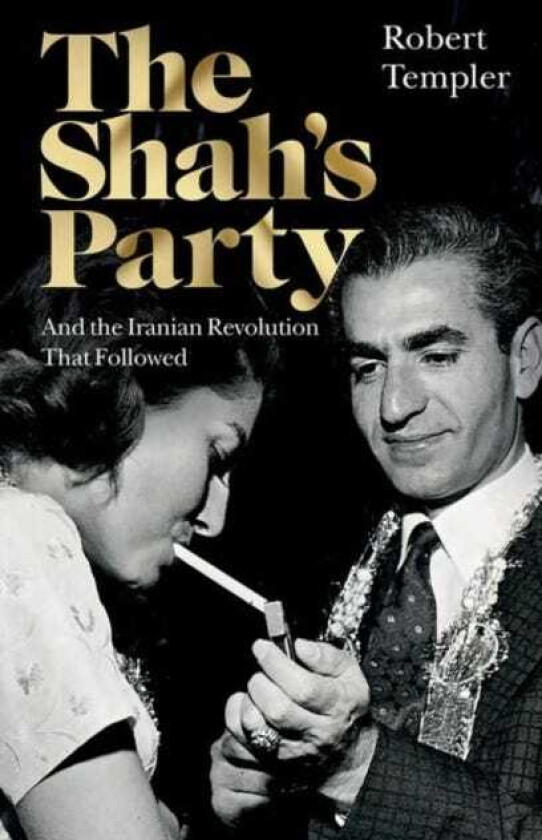 The Shah’s Party And the Iranian Revolution That Followed