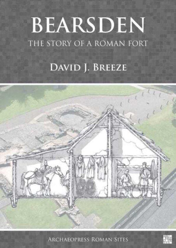 Bearsden: The Story of a Roman Fort