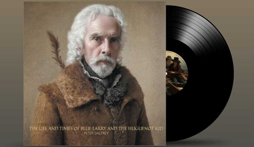 Peter Daltrey Life & Times Of Blue Larry & Huguenot Kid LP/Vinyl