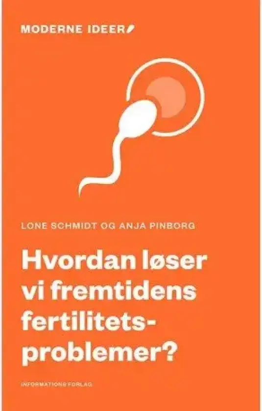 Hvordan løser vi fremtidens fertilitetsproblemer? | Lone Schmidt og Anja Pinborg | Språk: Dansk