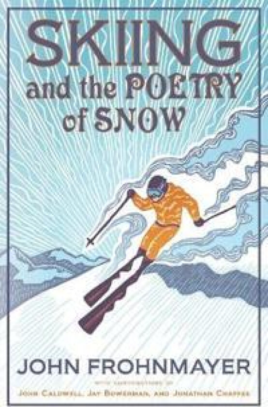 Skiing and the Poetry of Snow