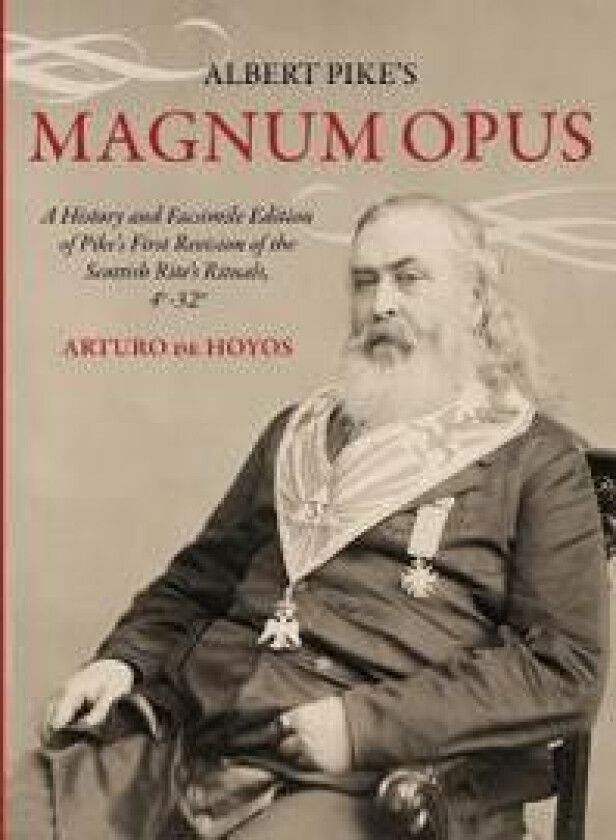 Albert Pike's Magnum Opus