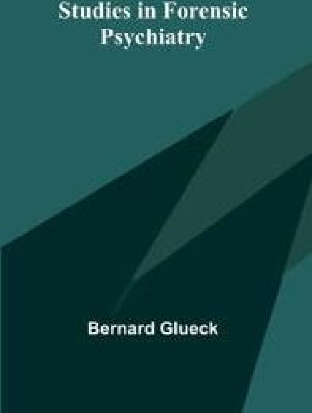 Studies in Forensic Psychiatry