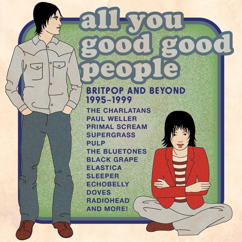 Diverse Indierock All You Good Good People: Britpop & Beyond 19951999 CD