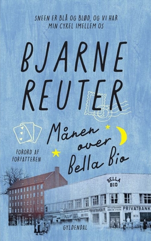 Månen over Bella Bio | Bjarne Reuter | Språk: Dansk