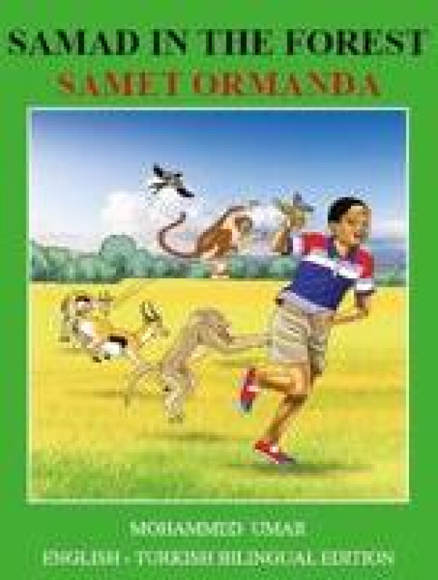 Samad in the Forest: English-Turkish Bilingual Edition