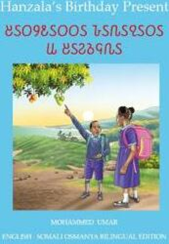 Hanzala's Birthday Present: English - Somali Osmanya Bilingual Edition
