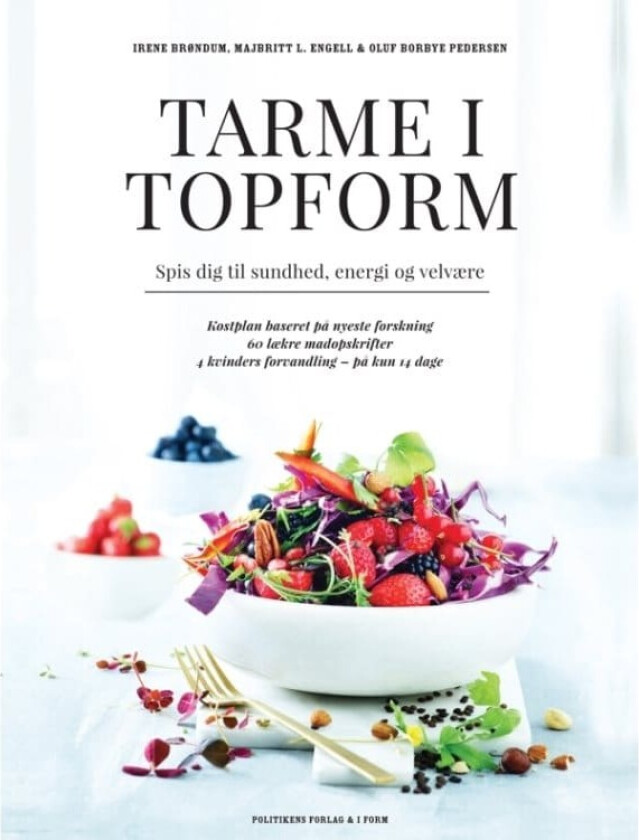 Tarme i topform Irene Brøndum Møbjerg;Majbritt Louring Engell;Oluf Borbye Pedersen Språk: Dansk