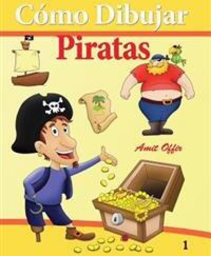 Cómo Dibujar - Piratas: Cómo Dibujar Comics