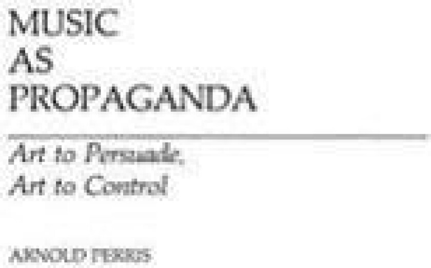 Music as Propaganda