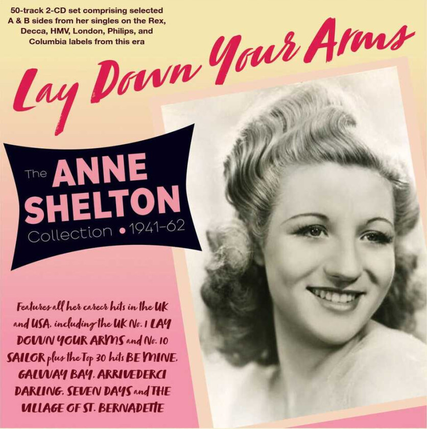 Anne Shelton Lay Down Your Arms: The Anne Shelton Collection CD