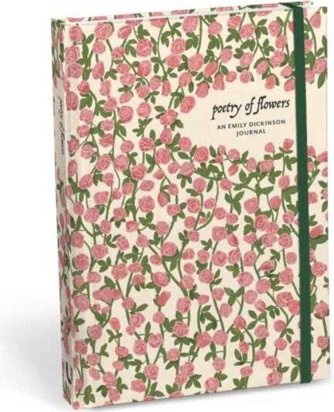 Poetry of Flowers: An Emily Dickinson Journal Reflections & Inspirations from the Poet's Garden