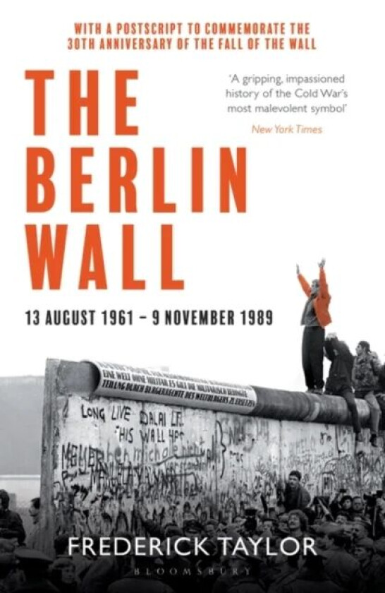 The Berlin Wall av Frederick Taylor