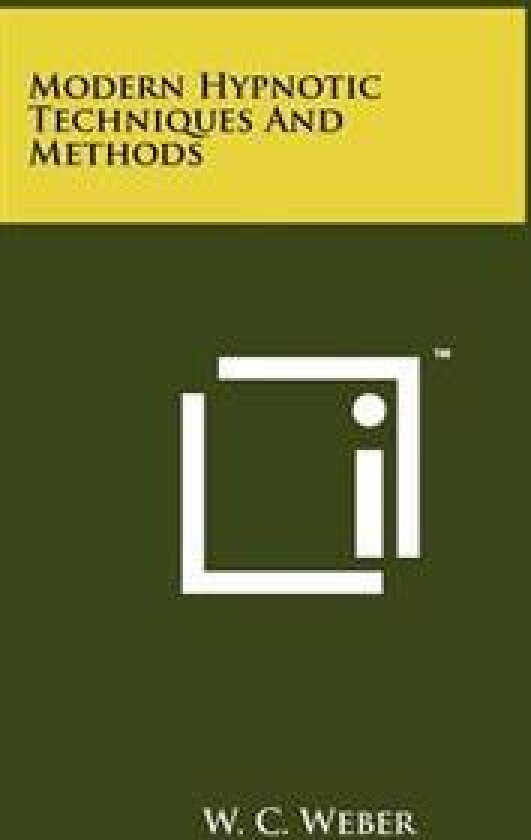 Modern Hypnotic Techniques and Methods