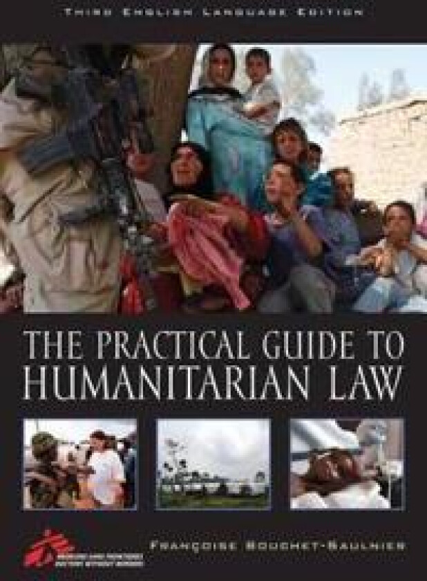 The Practical Guide to Humanitarian Law