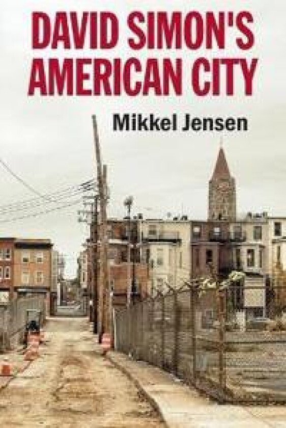 David Simon's American City