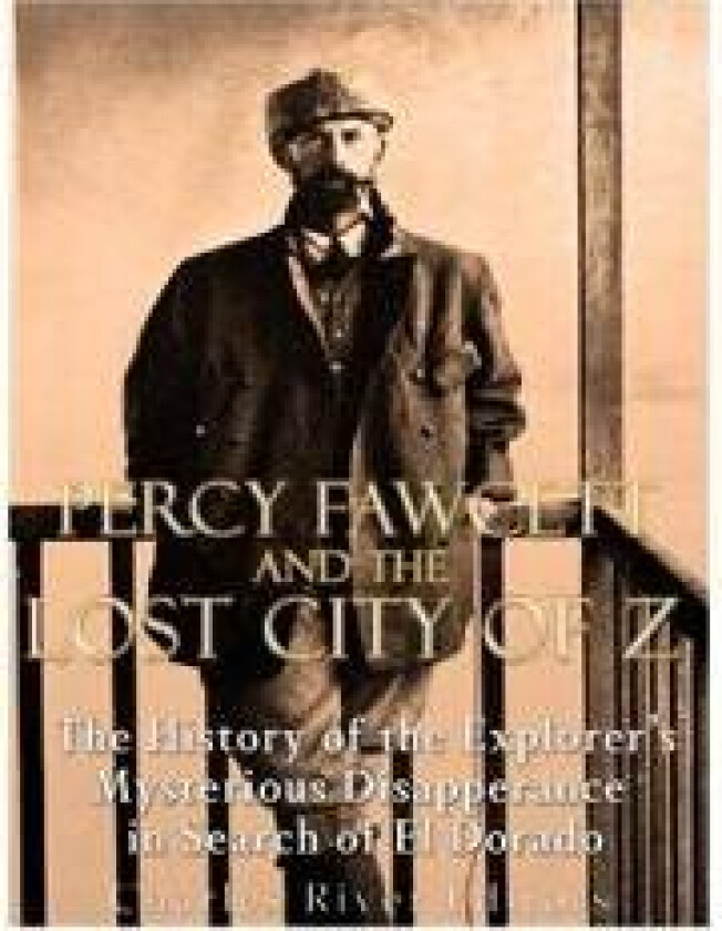 Percy Fawcett and the Lost City of Z