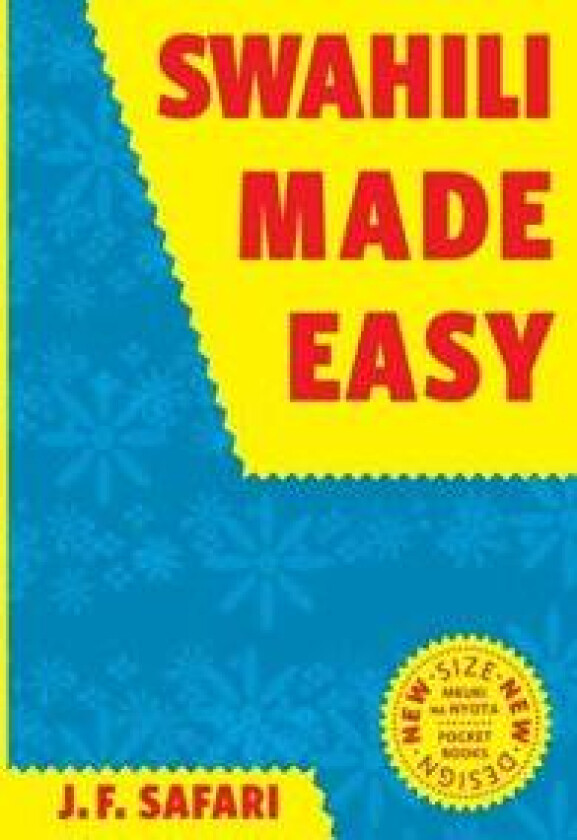 Swahili Made Easy. A Beginner's Complete Course