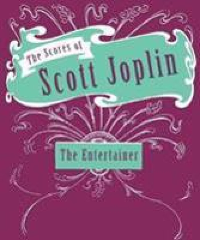 The Scores of Scott Joplin - The Entertainer - Sheet Music for Piano