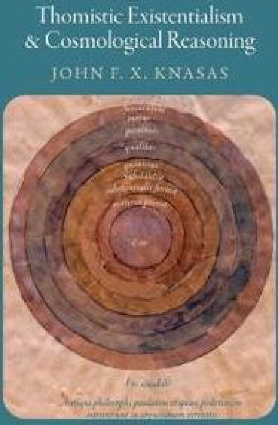 Thomistic Existentialism and Cosmological Reasoning