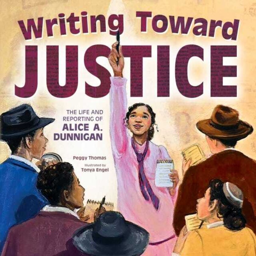 Writing Toward Justice The Life and Reporting of Alice A. Dunnigan