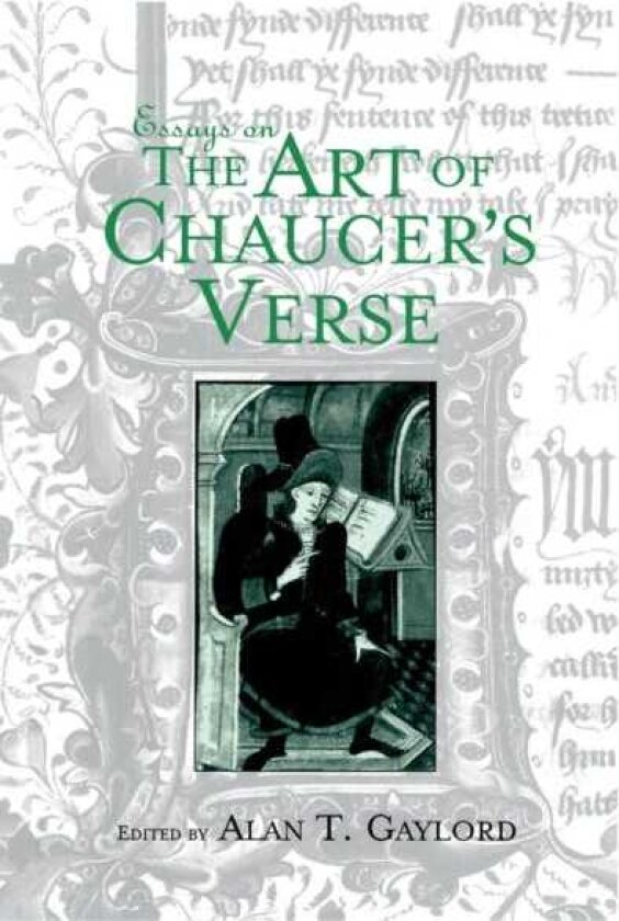 Essays on the Art of Chaucer's Verse