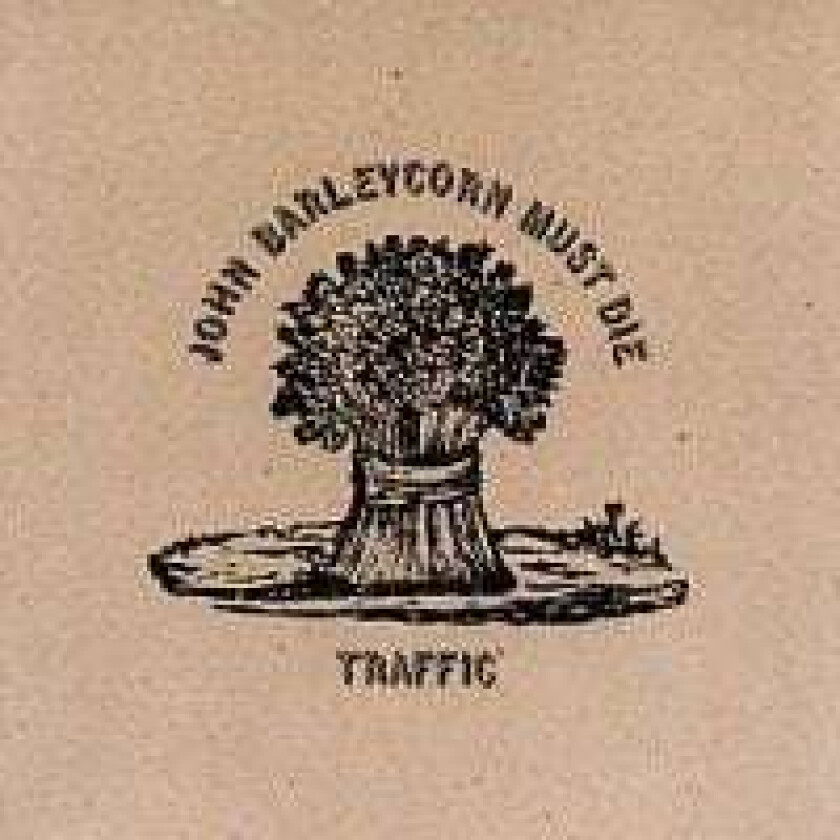 Traffic : John Barleycorn Must Die CD (1999)