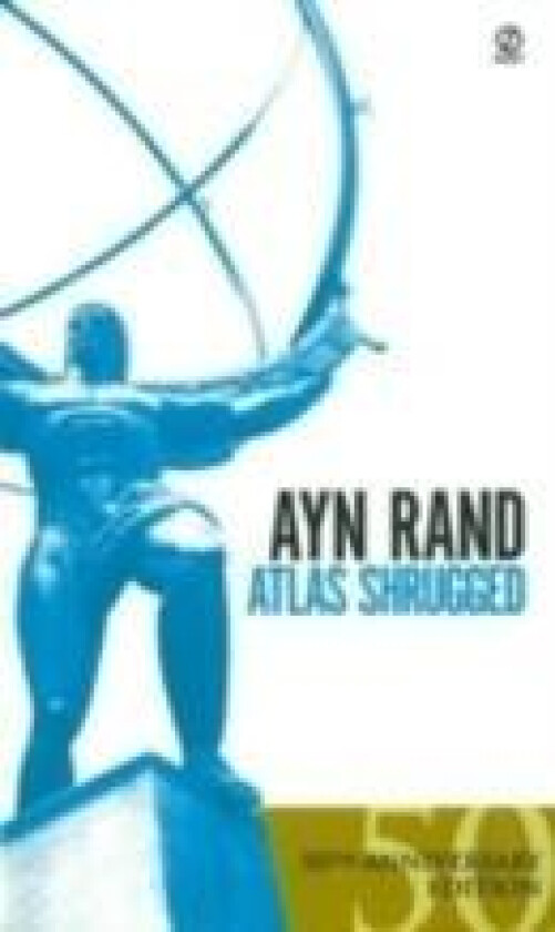 Atlas shrugged av Ayn Rand