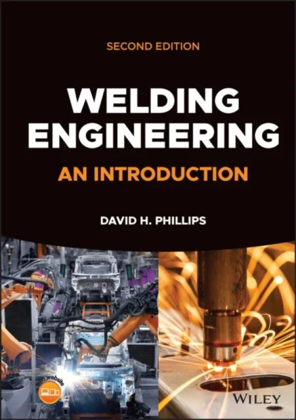 Welding Engineering av David H. Phillips