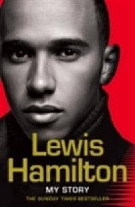 Lewis Hamilton: My Story av Lewis Hamilton