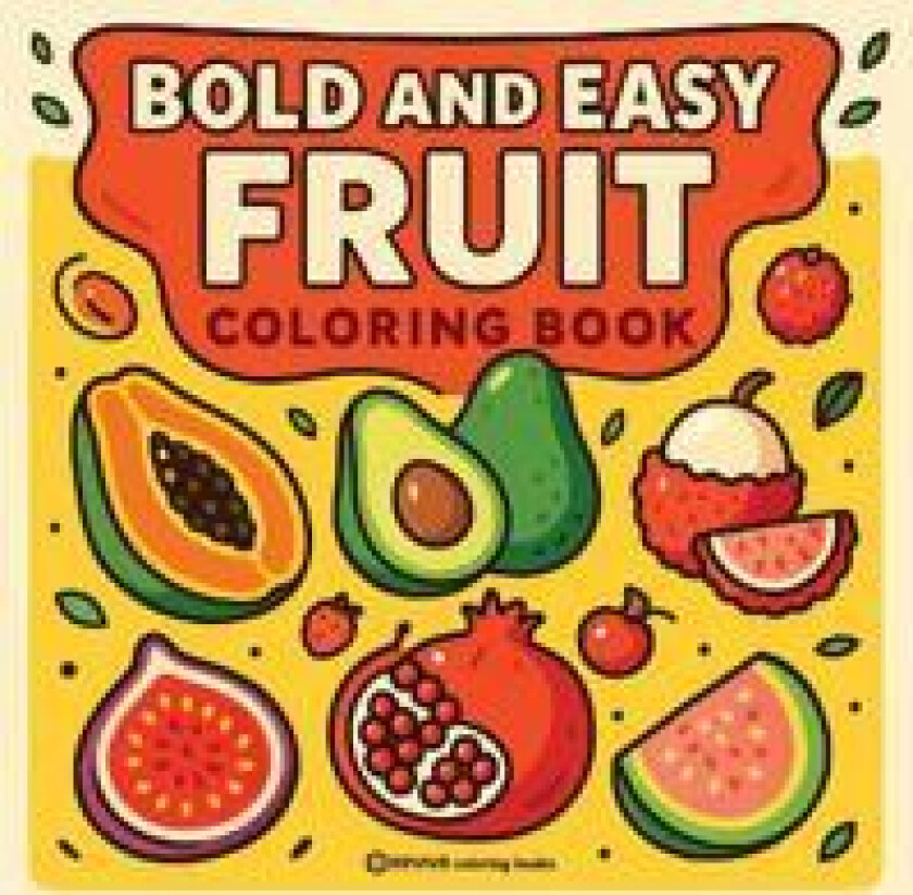 Bold & Easy Fruit Coloring Book