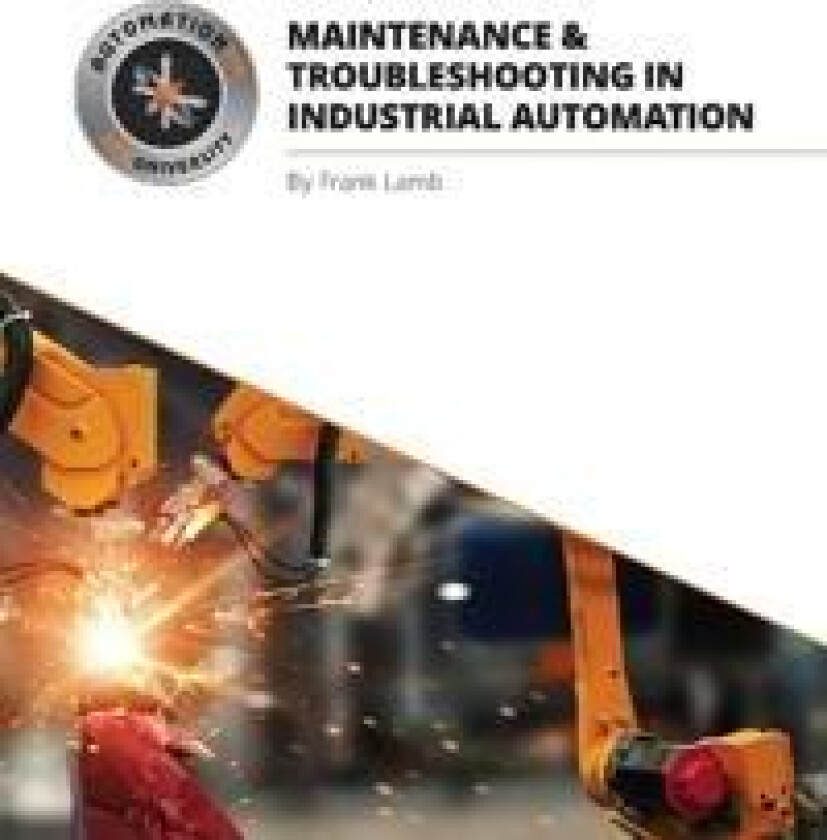 Maintenance and Troubleshooting in Industrial Automation