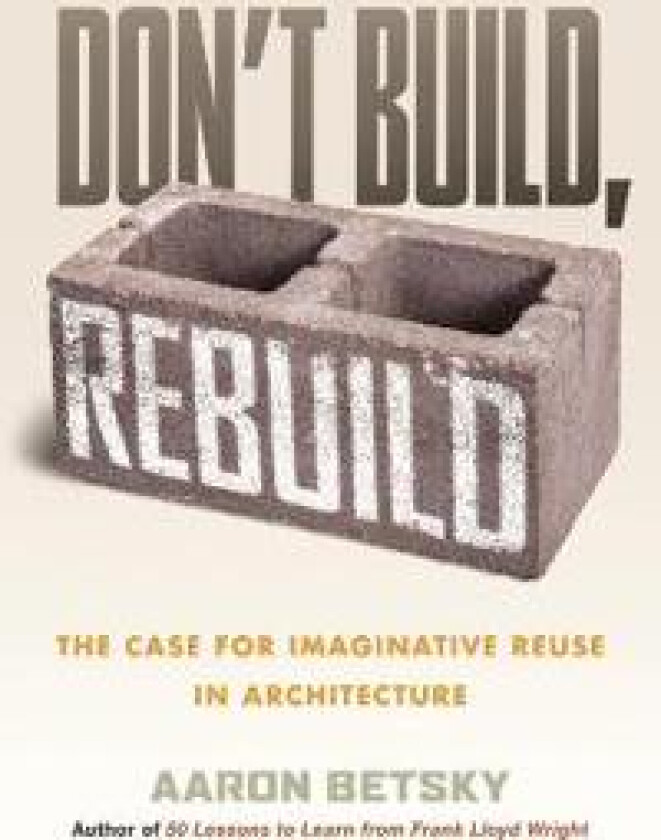 Don't Build, Rebuild