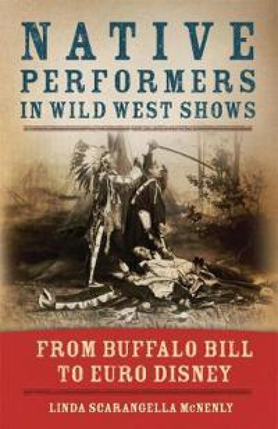 Native Performers in Wild West Shows